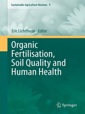 cover image of Organic Fertilisation, Soil Quality and Human Health